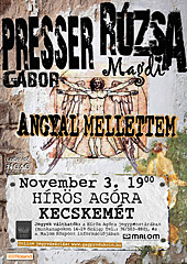 Angyal mellettem  Presser G�bor �s R�zsa Magdi koncertje Kecskem�ten, 2015.&nbsp;november&nbsp;3‑�n